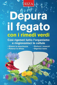 Title: Depura il fegato con i rimedi verdi, Author: Vittorio Caprioglio