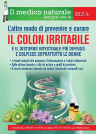 Title: Il medico naturale sempre con te: il colon irritabile, Author: Vittorio Caprioglio