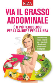 Title: Via il grasso addominale, Author: Vittorio Caprioglio