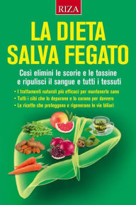 Title: La dieta salva fegato, Author: Vittorio Caprioglio