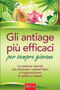 Title: Gli antiage più efficaci, Author: Vittorio Caprioglio