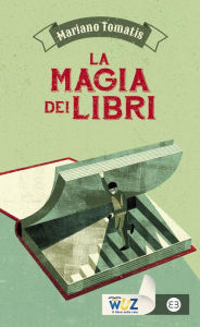 Title: La magia dei libri, Author: Mariano Tomatis