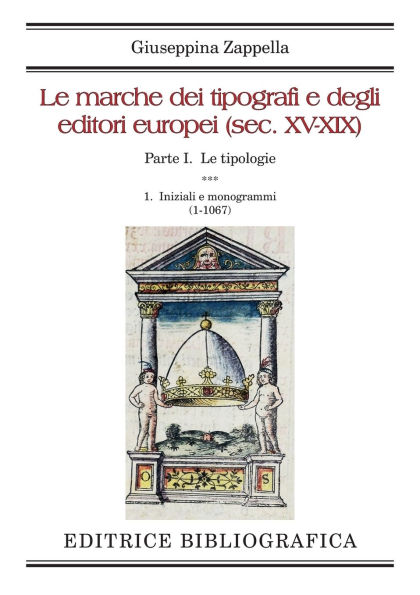 Le marche dei tipografi e degli editori europei (sec. XV-XIX): 1. Iniziali e monogrammi