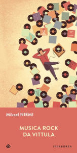Title: Musica Rock Da Vittula, Author: Mikael Niemi