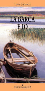 Title: La barca e io, Author: Tove Jansson