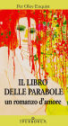 Il libro delle parabole (The Parable Book)