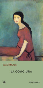 Title: La congiura, Author: Jaan Kross