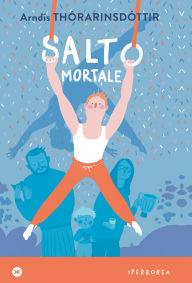 Title: Salto mortale, Author: Arndís Thórarinsdóttir