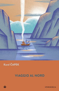 Title: Viaggio al Nord, Author: Karel Capek