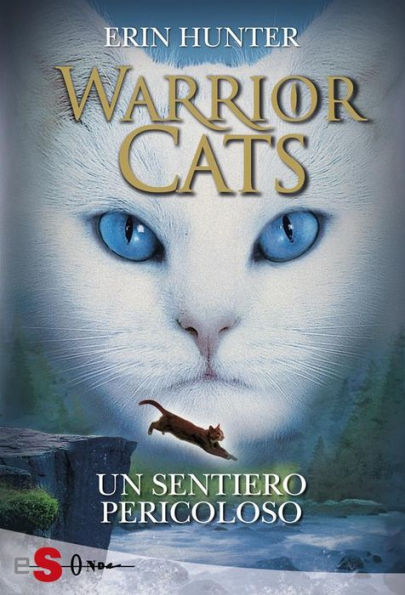 Un sentiero pericoloso (Warrior Cats 5)