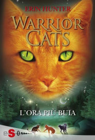 Title: L'ora più buia (Warrior Cats 6), Author: Erin Hunter