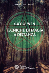 Title: Tecniche di magia a distanza, Author: Guy O'Wen