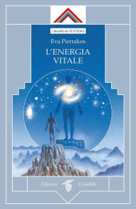 Title: L'energia vitale, Author: Eva Pierrakos