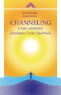 Channeling: Come contattare la propria Guida Spirituale