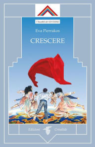 Title: Crescere, Author: Eva Pierrakos