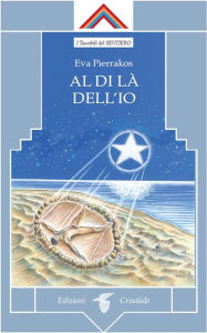 Title: Al di là dell'io, Author: Eva Pierrakos