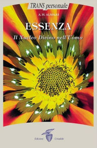 Title: Essenza: Il Nucleo Divino dell'Uomo, Author: Edizioni Crisalide