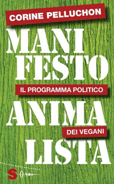 Manifesto Animalista: Il programma politico dei vegani