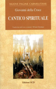 Title: Cantico spirituale, Author: Giovanni della Croce