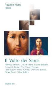 Title: Il Volto dei Santi, Author: Antonio Maria Sicari
