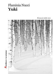 Title: Yuki, Author: Flaminia Nucci