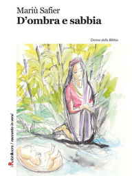 Title: D'ombra e sabbia, Author: Mariù Safier