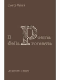 Title: Il poema della promessa, Author: Edoardo Mariani