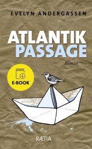 Title: Atlantikpassage: Roman, Author: Evelyn Andergassen