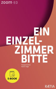 Title: Ein Einzelzimmer bitte: Paargeschichten, Author: Martin Troger