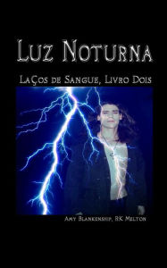 Title: Luz Noturna, Author: Amy Blankenship