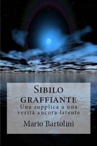 Title: Sibilo graffiante: Una supplica a una verità ancora latente, Author: Valerie Mathis