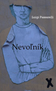 Title: Nevolník, Author: Luigi Passarelli