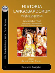 Title: Historia Langobardorum: Geschichte Der Langobarden, Author: Paulus Diaconus - Paul Diakon