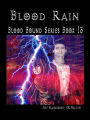 Blood Rain: Blood Bound Series Book 13