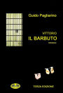 Vittorio Il Barbuto: Romanzo