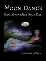 Title: Moon Dance, Author: Amy Blankenship