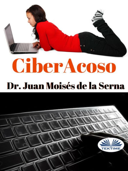 Ciberacoso: Cuando El Acosador Se Introduce Por El Ordenador