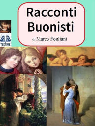 Title: Racconti Buonisti, Author: MARCO FOGLIANI