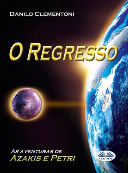 O Regresso: As Aventuras De Azakis E Petri