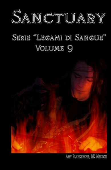 Sanctuary: Serie "Legami di Sangue" - Volume 9