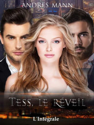 Title: Tess, Le Réveil: L'Intégrale, Author: Andres Mann