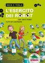 L'esercito dei robot: un mistero con tanti robot tutti da costruire
