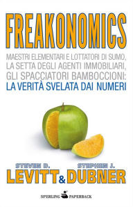 Title: Freakonomics - Il calcolo dell'incalcolabile, Author: Stephen J. Dubner