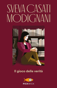 Title: Il gioco delle verità, Author: Sveva Casati Modignani