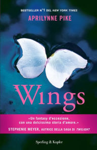 Title: Wings (Italian-language Edition), Author: Aprilynne Pike