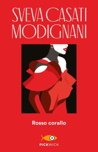 Title: Rosso corallo, Author: Sveva Casati Modignani