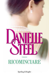Title: Ricominciare, Author: Danielle Steel