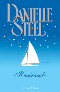 Title: Il miracolo, Author: Danielle Steel
