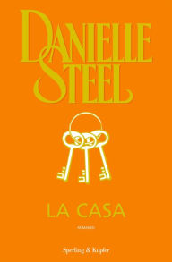 Title: La casa, Author: Danielle Steel