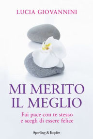 Title: Mi merito il meglio, Author: Lucia Giovannini